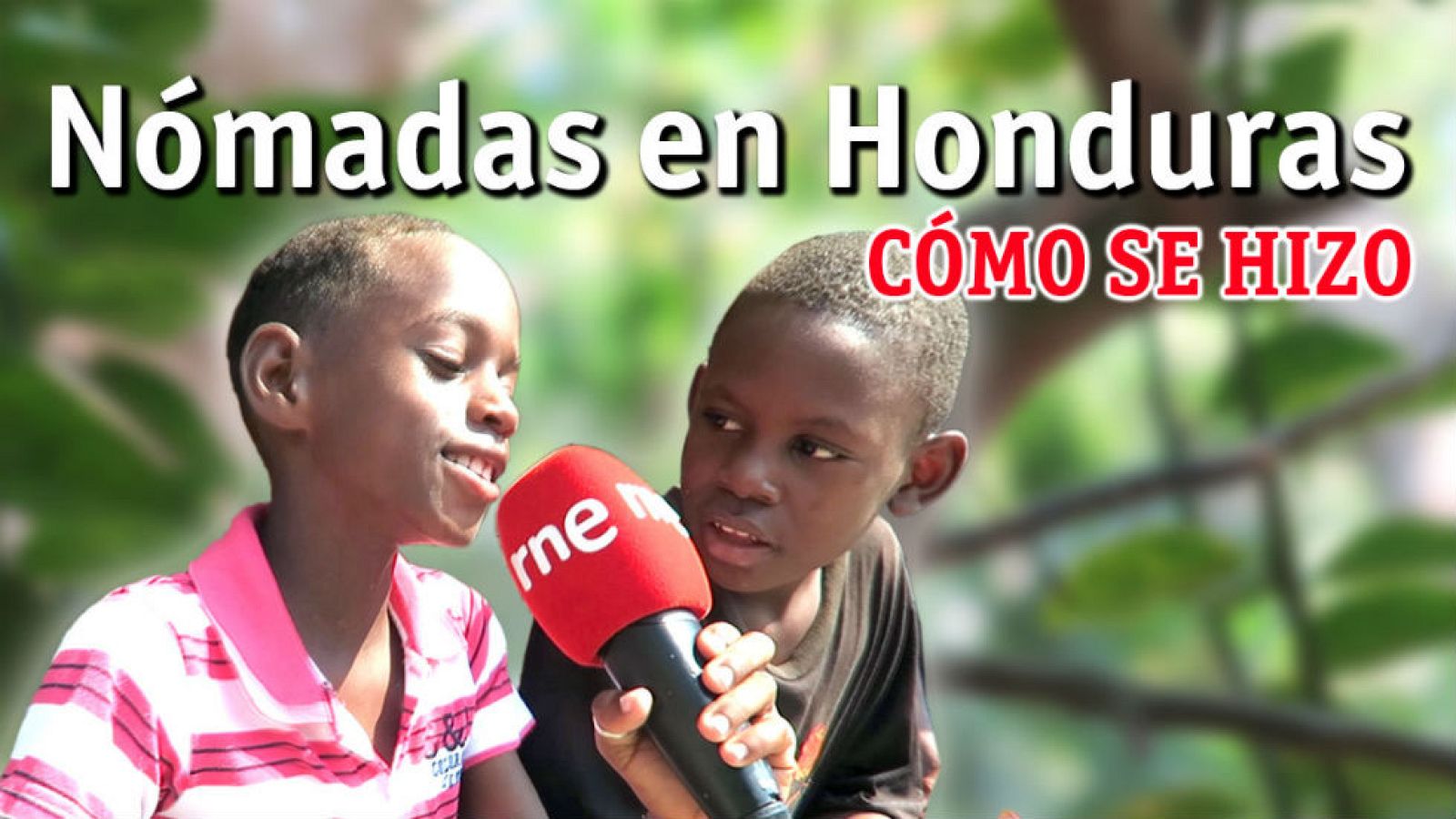 'Nómadas' en Honduras | Cómo se hizo | Ver