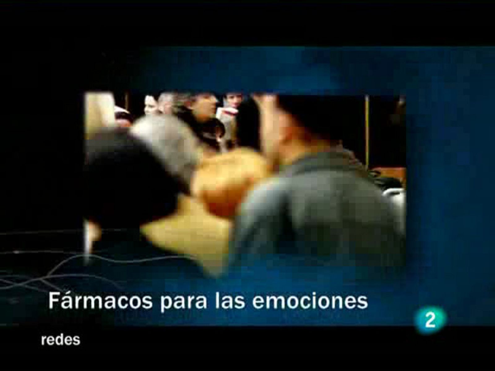 Redes (01/03/09) :  Fármacos para las emociones