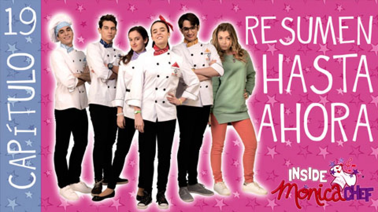Sin programa: Inside Mónica Chef 19 - Resumen hasta ahora | RTVE Play