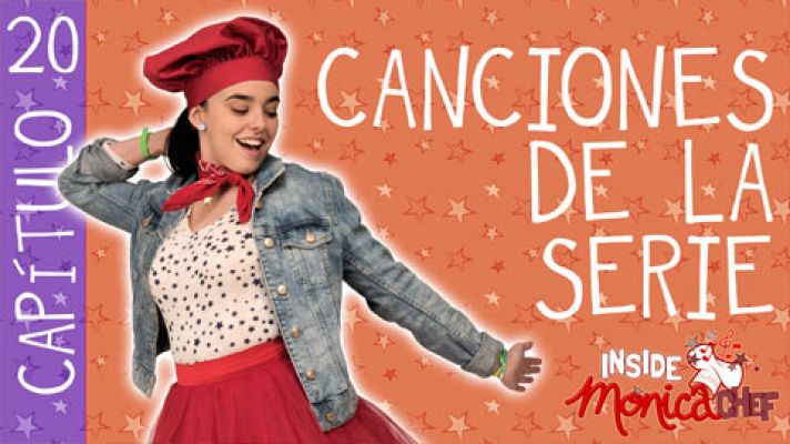 Inside Mónica Chef 20 - Canciones de la serie