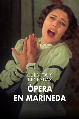Cuentos y leyendas - Ópera en Marineda
