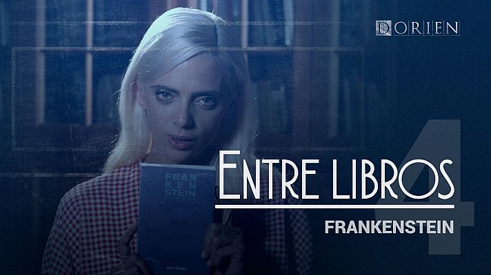 Dorien - Entrelibros 4: 'Frankenstein'