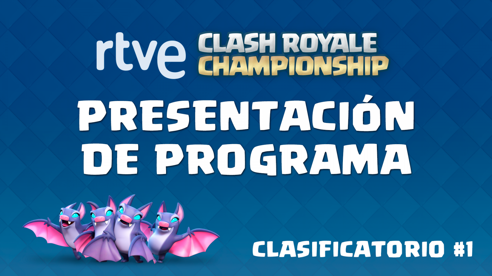 RTVE Clash Royale Championship. Clasificatorio #1 - Presentación