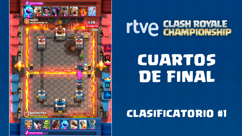 RTVE Clash Royale Championship. Clasificatorio #1 - Cuartos de final