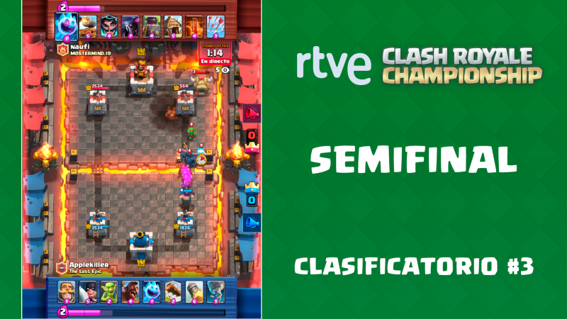 RTVE Clash Royale Championship. Clasificatorio #3 - Semifinal