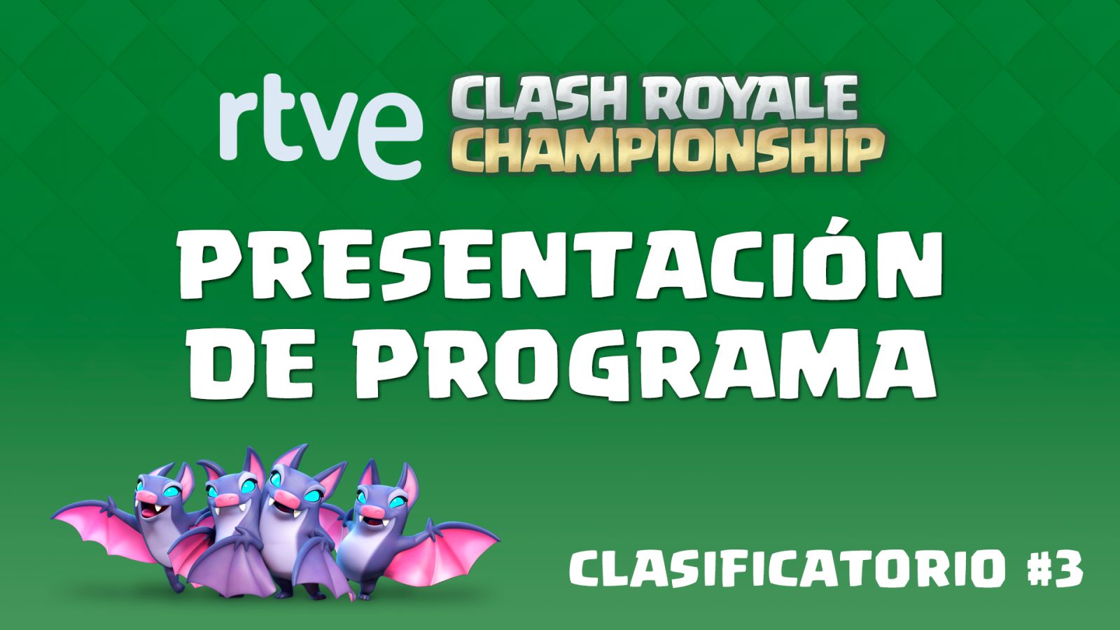 RTVE Clash Royale Championship. Clasificatorio #3 - Presentación