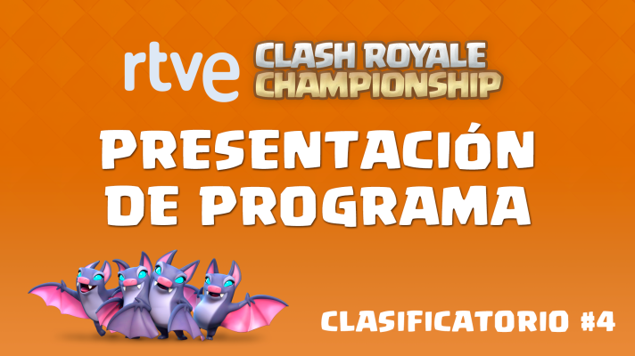 Clash Royale Championship - Clasificatorio #4 - Presentación