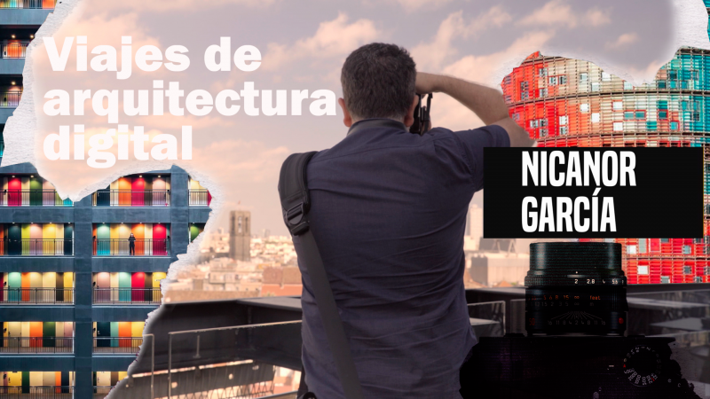 Generacin Instantnea - Nicanor Garca: viajes de Arquitectura digital