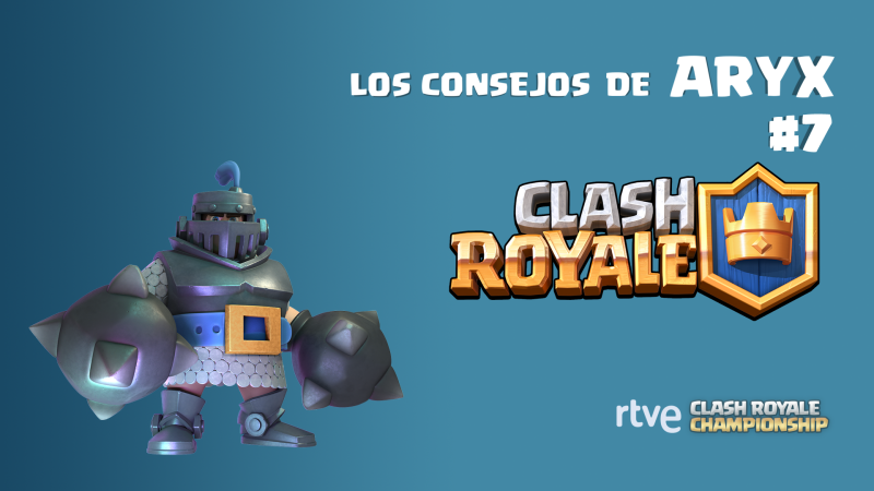 Clash Royale - Los consejos de Aryx - Los mejores mazos seg�n el modo de juego