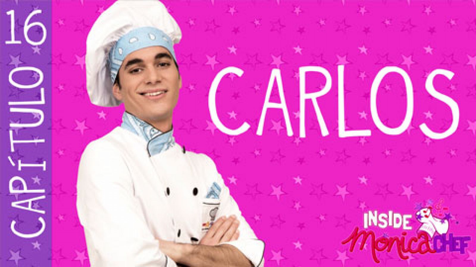 Sin programa: Inside Mónica Chef 16 - Carlos | RTVE Play