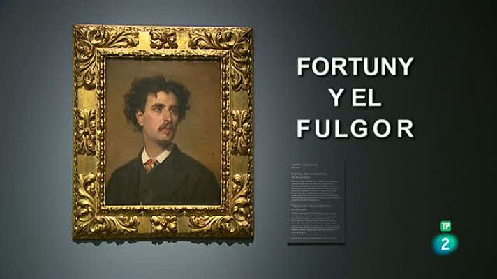 La aventura del Saber - Fortuny y el fulgor