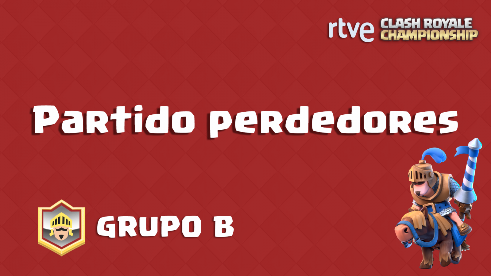 RTVE Clash Royale Championship. Grupo B - Partido perdedores