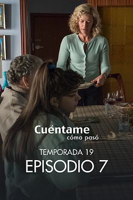 Cuéntame cómo pasó - Perdonar es fácil, si sabes cómo