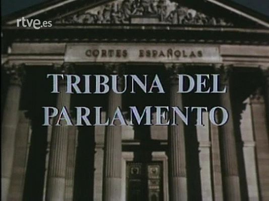 Primer programa de Tribuna del Parlamento - 17/04/1978