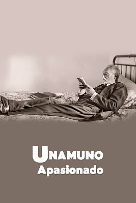 Imprescindibles - Unamuno, el pensador apasionado