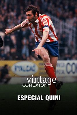 Conexión vintage - Especial Quini