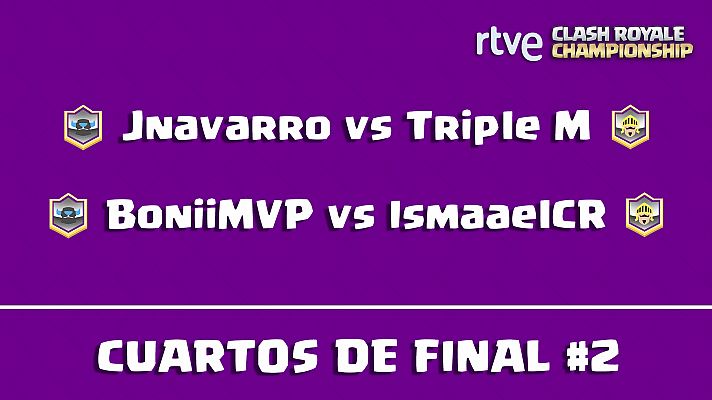 Clash Royale Championship - Cuartos de final 2