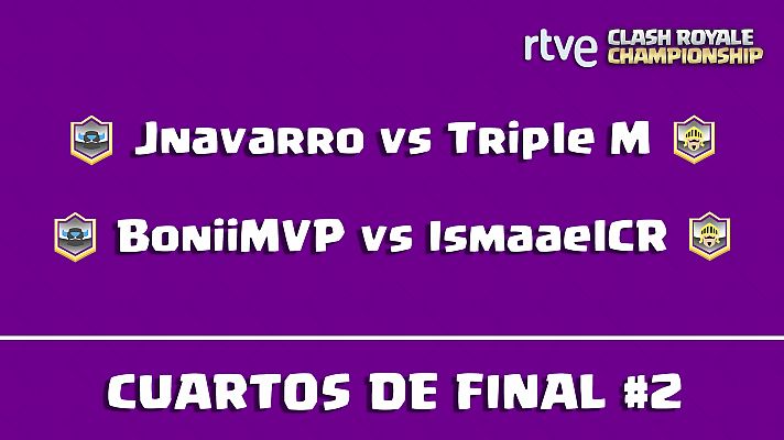 Clash Royale Championship - Cuartos de final 2