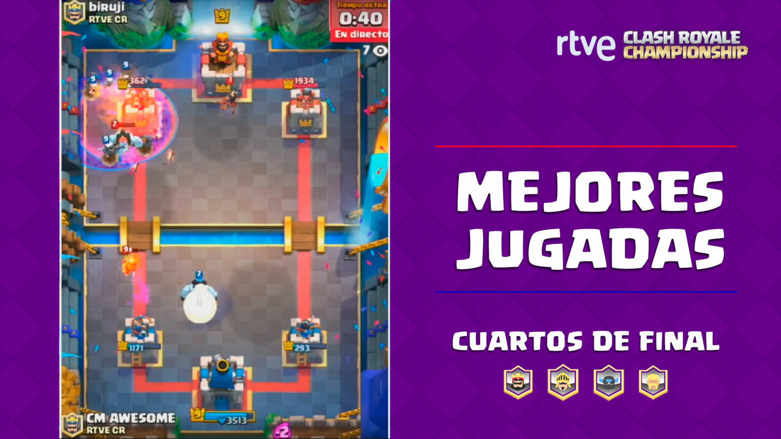 RTVE Clash Royale Championship. Cuartos de final - Las mejores jugadas