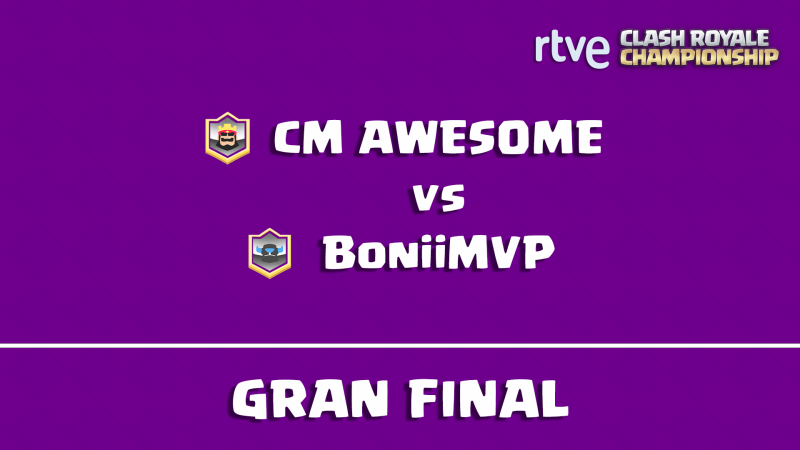 RTVE Clash Royale Championship - Final 