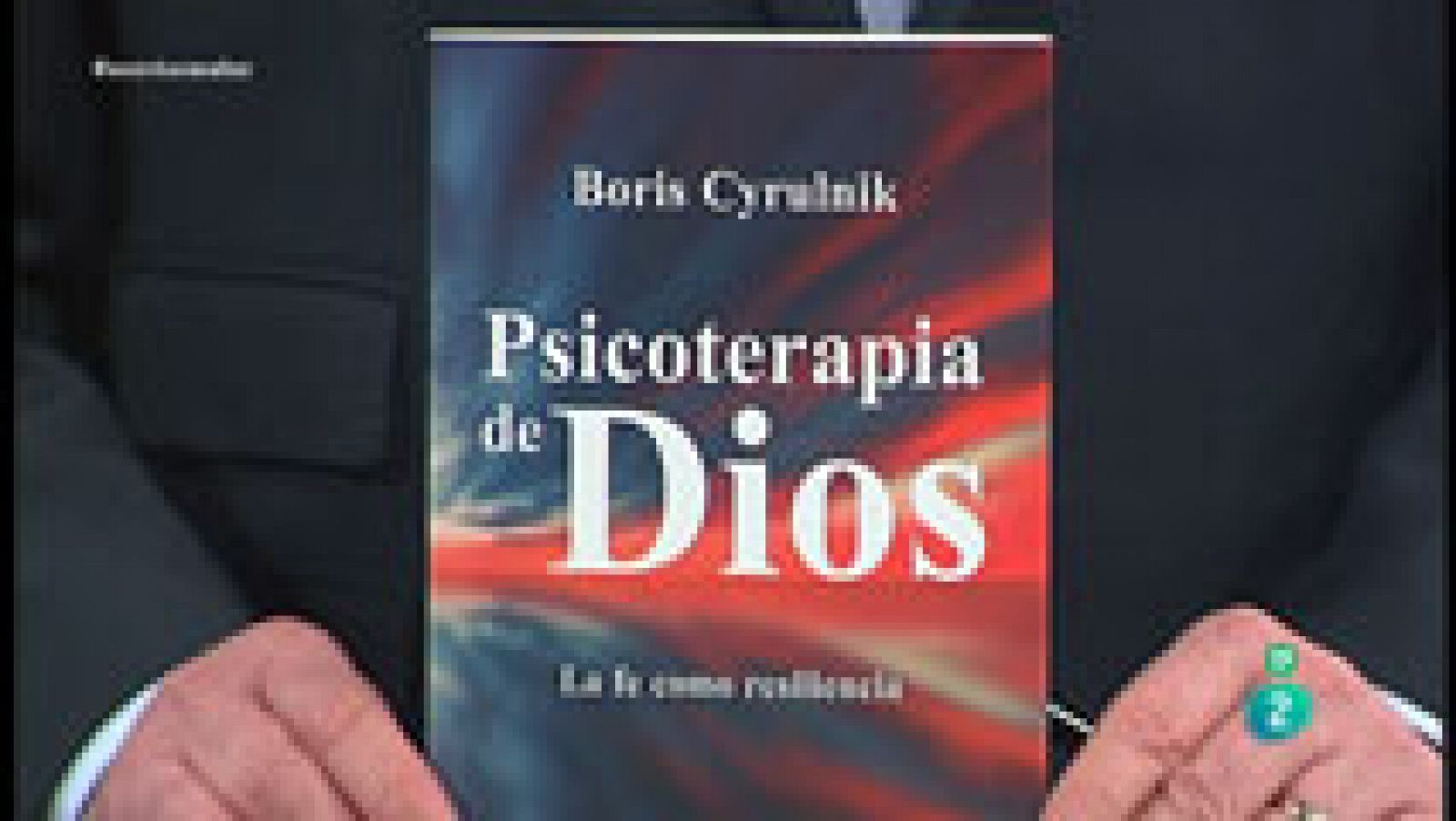 La Aventura del Saber. TVE. Libros recomendados: 'Psicoterapia de Dios'