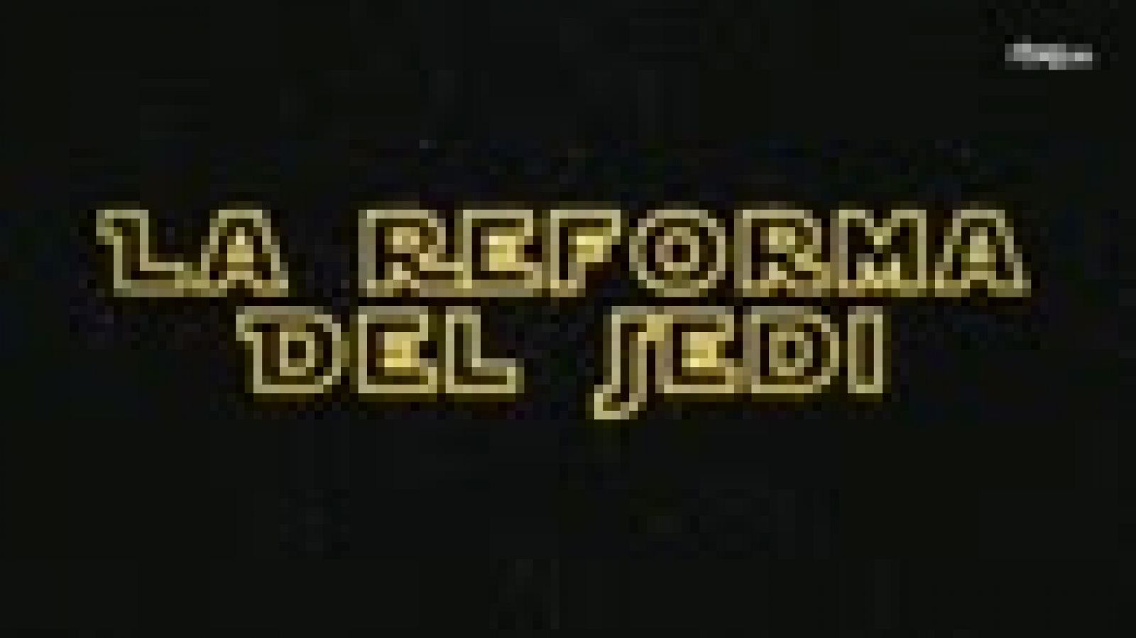 José Mota presenta: La reforma del Jedi | RTVE Play