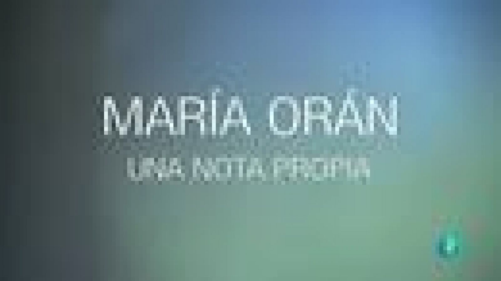 La Aventura del Saber - María Orán, una nota propia