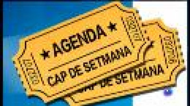 Agenda del cap de setmana