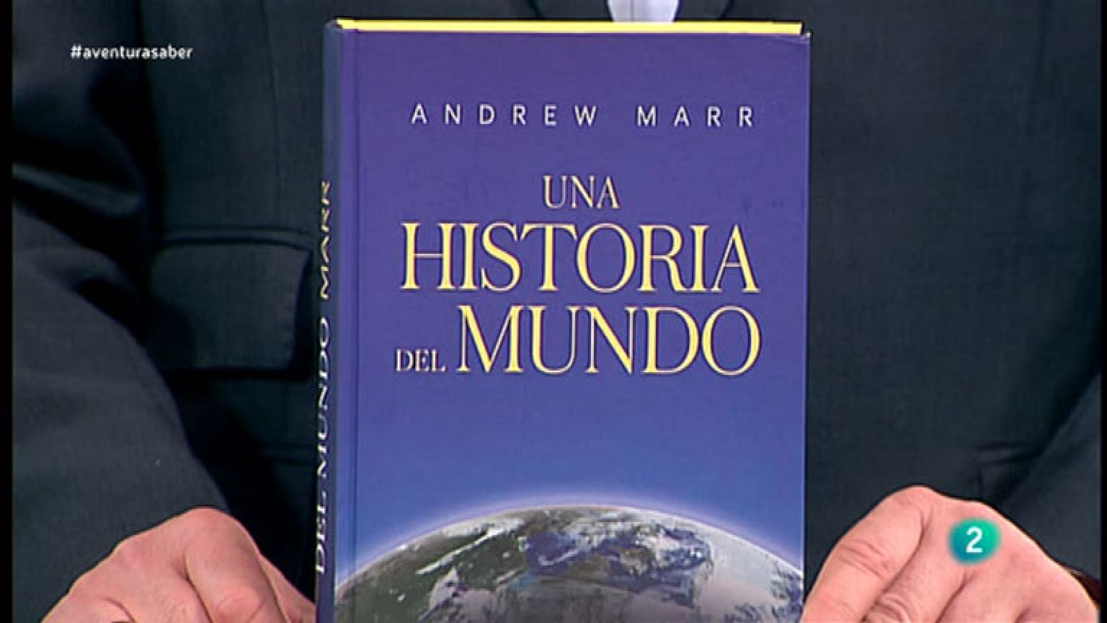 La Aventura del Saber. TVE. Libros recomendados: 'Una historia del mundo'