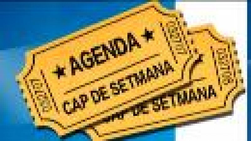 Agenda del cap de setmana