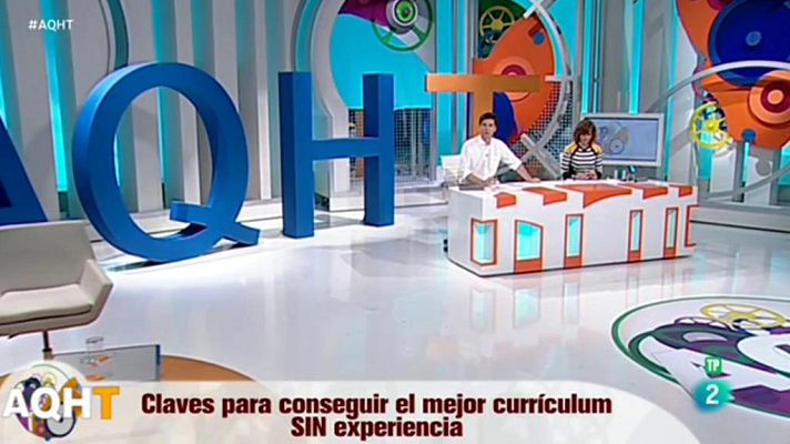 Aquí hay trabajo - Claves para escribir un currículum SIN experiencia