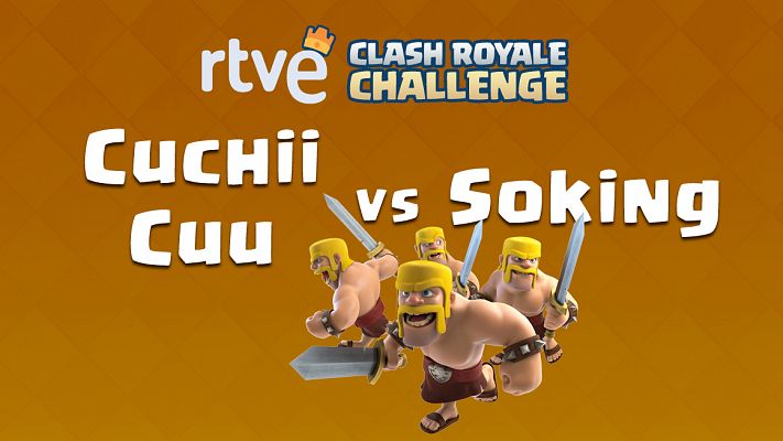 Clash Royale Challenge - Cuchii Cuu y Soking, de Team Queso, se enfrentan en octavos