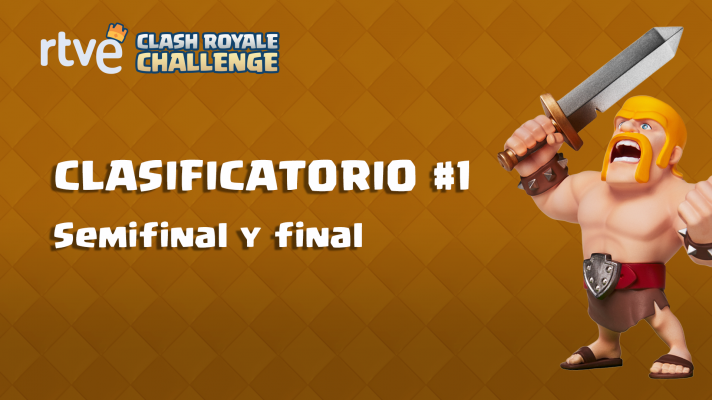 Clasificatorio #1 - Semifinales y final