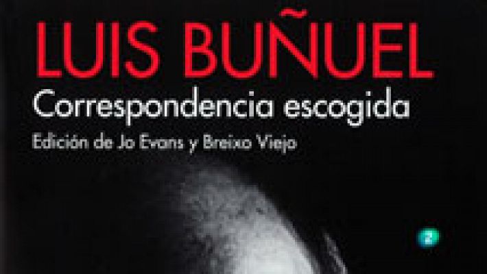 ¿Luis Buñuel. Correspondencia escogida¿, editado por Cátedra