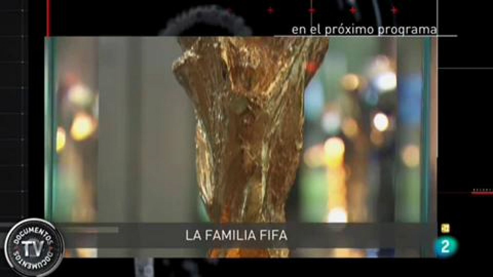 Documentos TV: La familia FIFA - avance | RTVE Play