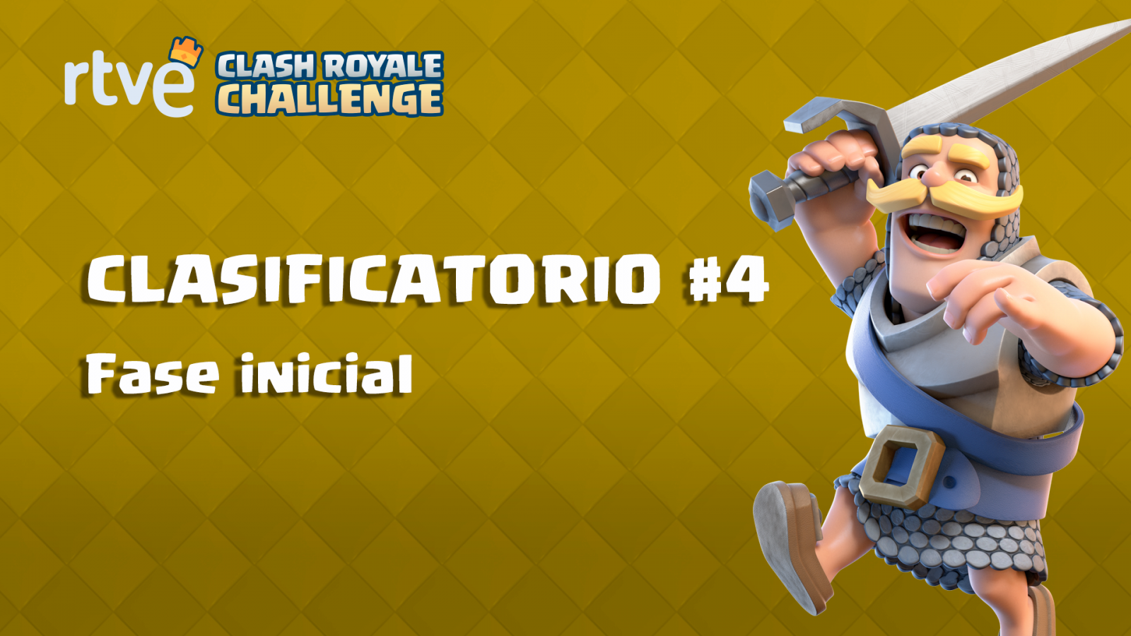 RTVE Clash Royale Challenge. Clasificatorio #4 - Fase inicial