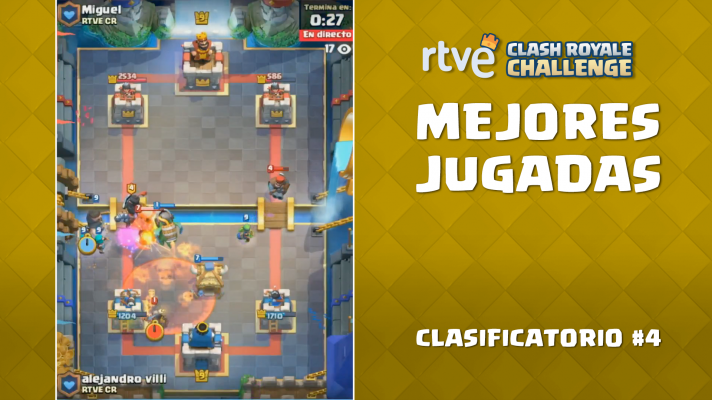 Clash Royale Challenge - Clasificatorio #4 - Las mejores jugadas