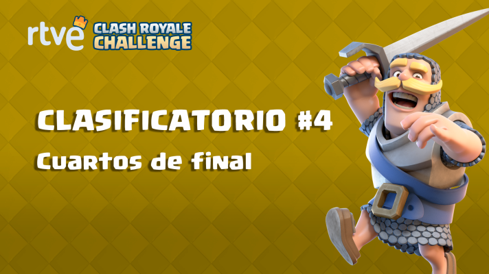 Clash Royale Challenge - Clasificatorio #4 - Cuartos de final