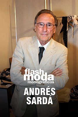 Flash Moda Monográficos - Andrés Sardá, en clave de sensualidad