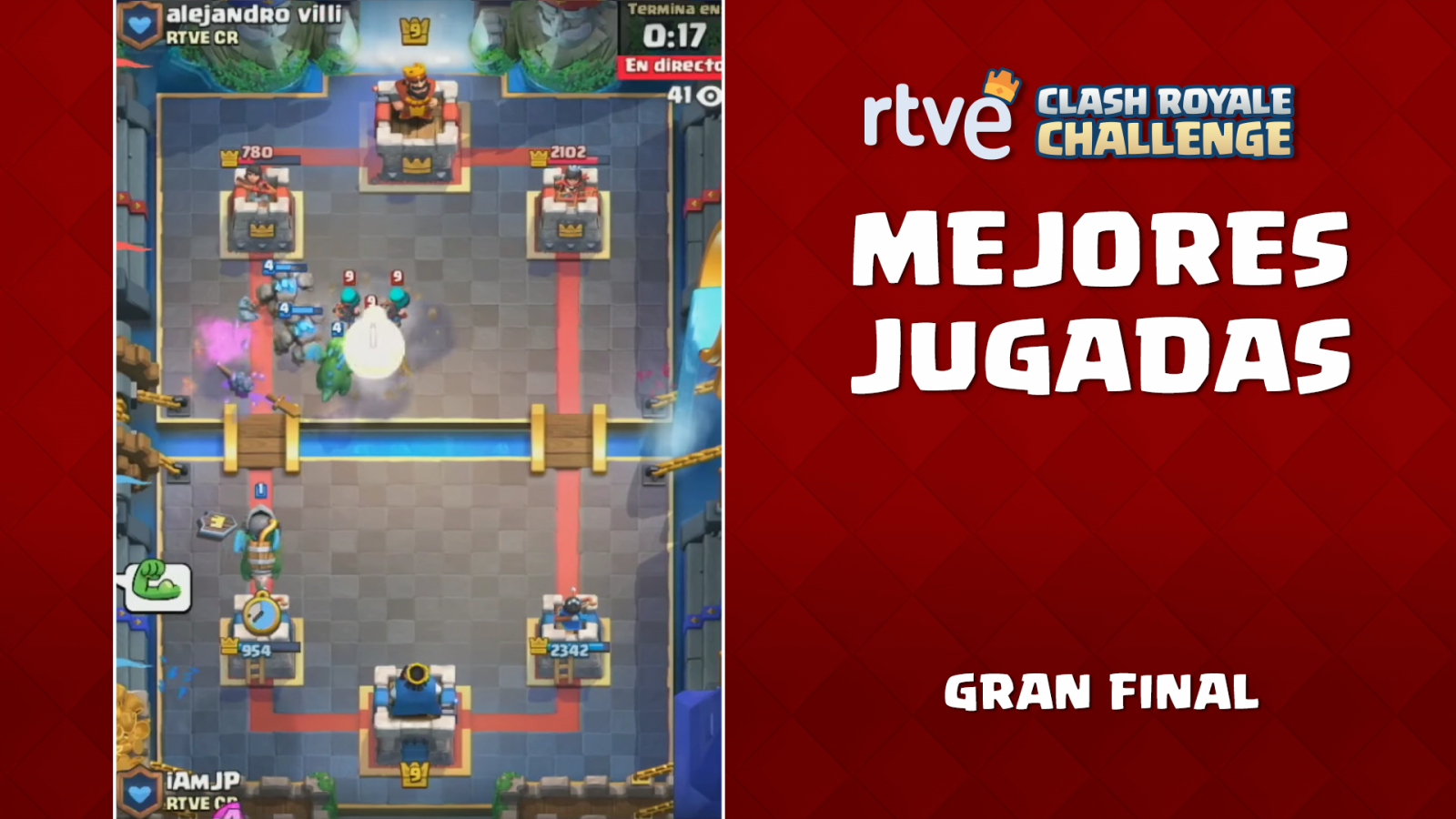 RTVE Clash Royale Challenge. Gran final - Las mejores jugadas 