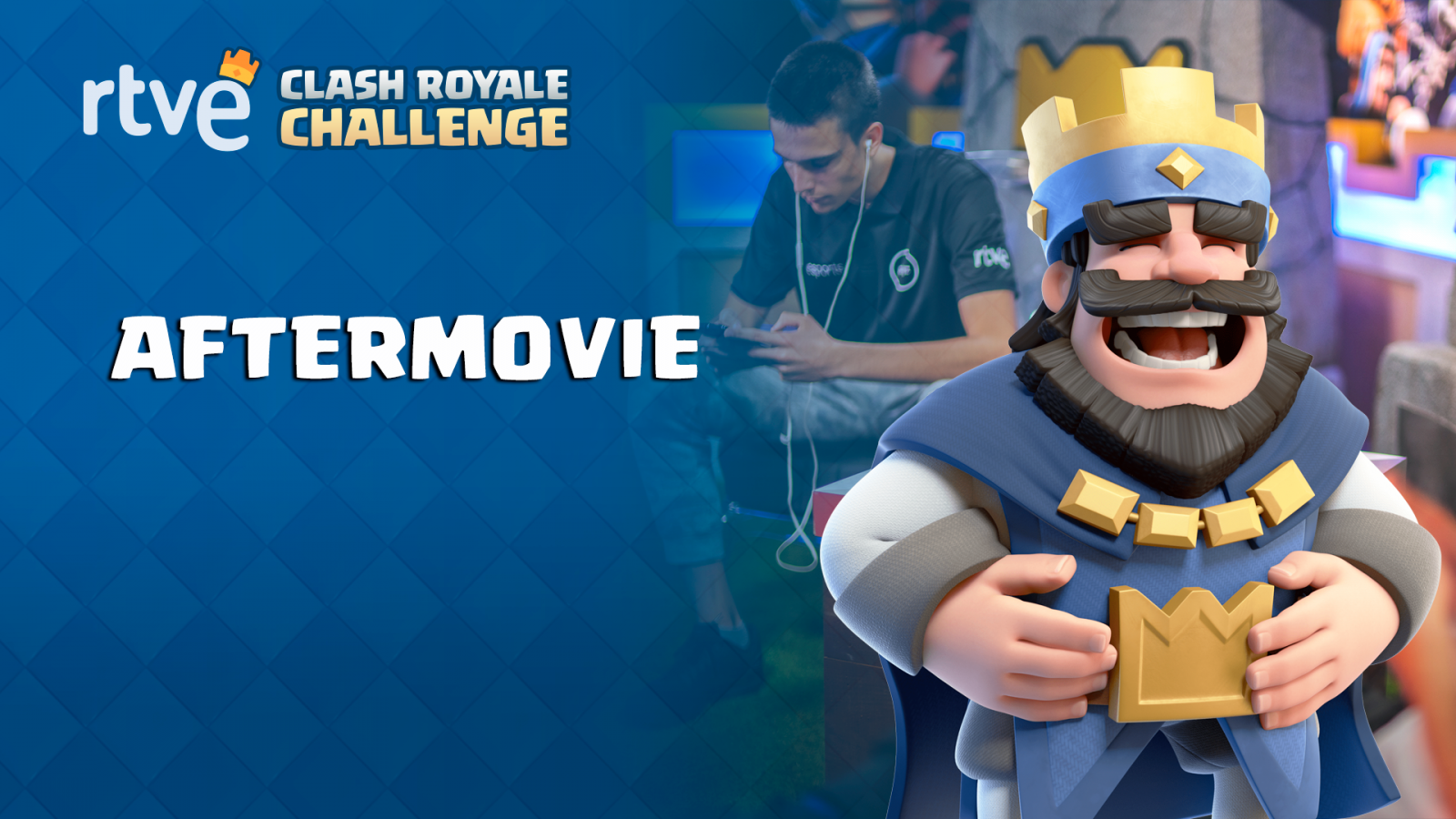 RTVE Clash Royale Challenge - Los mejores momentos de la gran final 