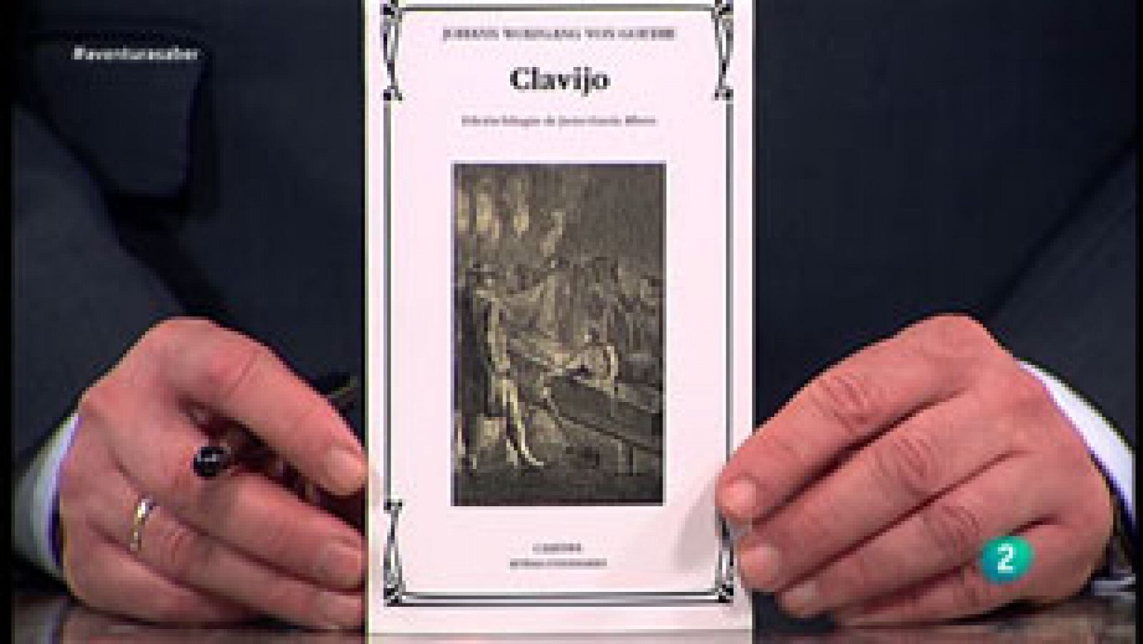 La aventura del Saber: 'Clavijo', de Goethe. | RTVE Play