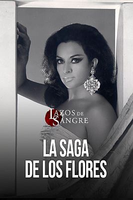 Lazos de sangre - La saga de los Flores