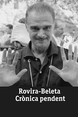 Rovira-Beleta. Crònica pendent