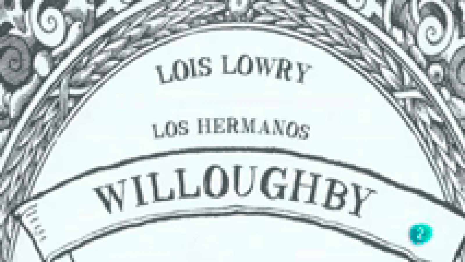 La aventura del saber. 'Los hermanos Willoughby' de Lois Lowry. libro