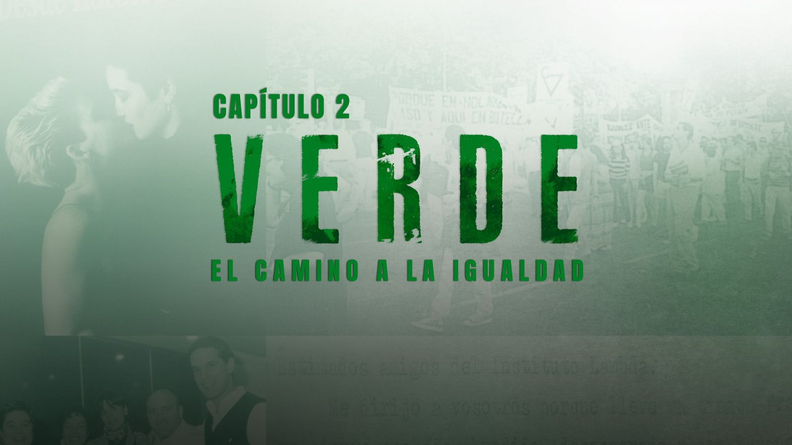 Nosotrxs Somos - Episodio 2: Verde. El camino a la igualdad - Ver ahora