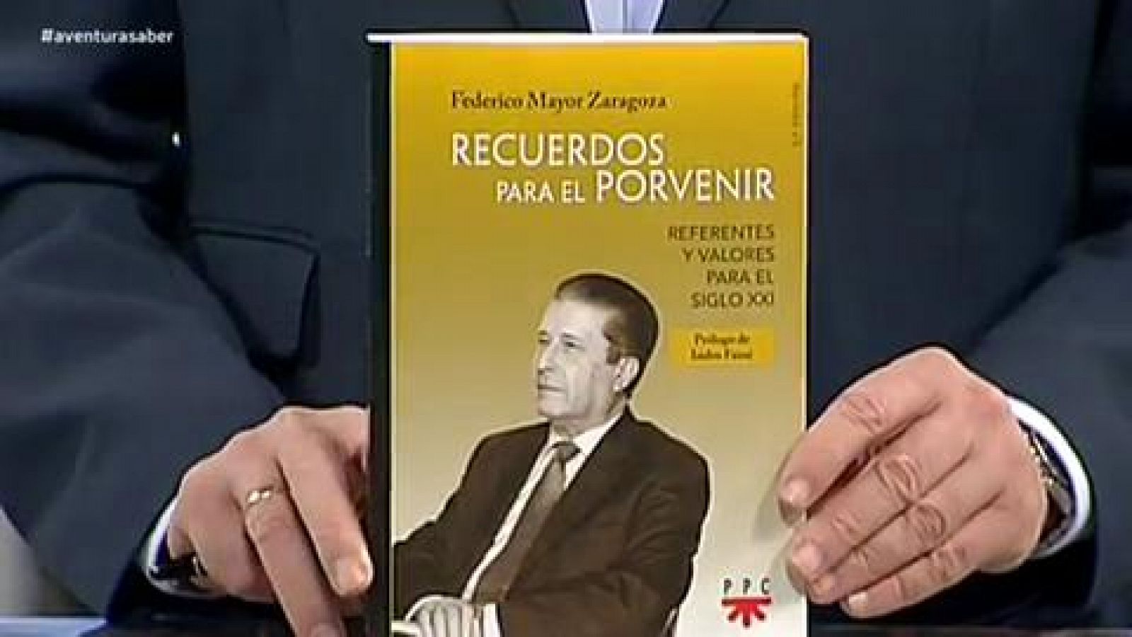 'Recuerdos para el porvenir' de Federico Mayor Zaragoza. La aventura del saber.