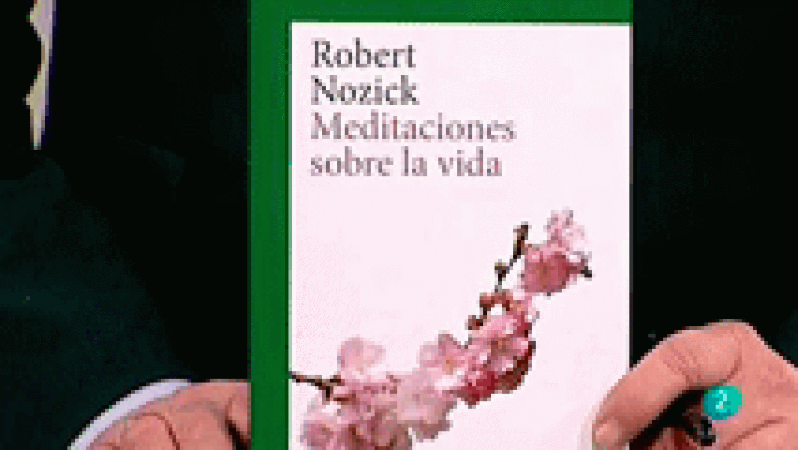 La aventura del Saber: 'Meditaciones sobre la vida', de Robert Nozick. | RTVE Play