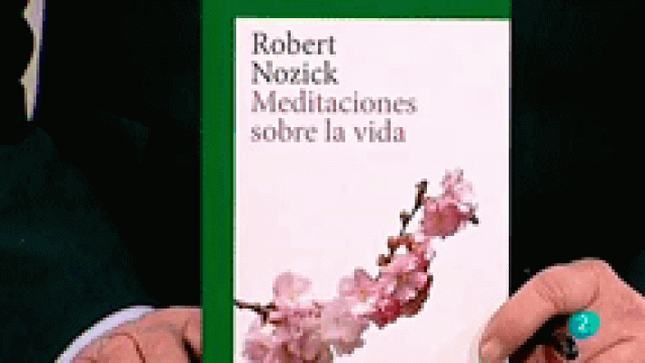 'Meditaciones sobre la vida', de Robert Nozick.