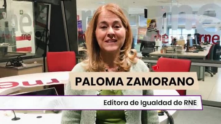 Paloma Zamorano, editora de Igualdad de RNE: "Queremos que los hombres también se sumen a este cambio"
